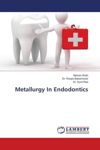 Metallurgy In Endodontics