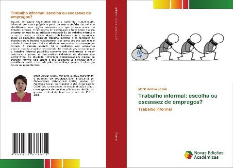 Trabalho informal: escolha ou escassez de empregos?