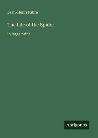 The Life of the Spider