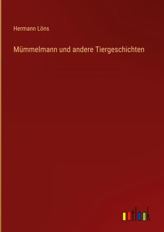 Mümmelmann und andere Tiergeschichten