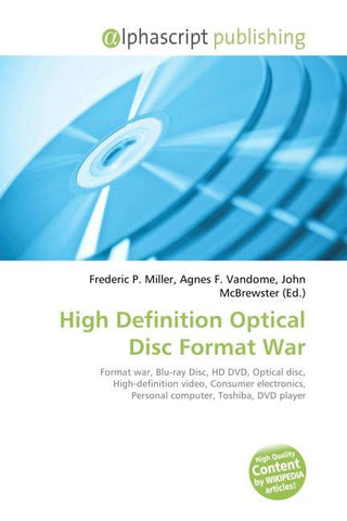 High Definition Optical Disc Format War