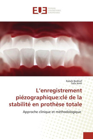 L'enregistrement piézographique:clé de la stabilité en prothèse totale