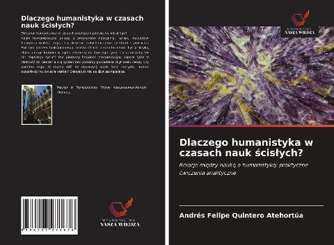 Dlaczego humanistyka w czasach nauk ¿cis¿ych?