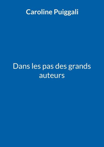Dans les pas des grands auteurs