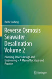 Reverse Osmosis Seawater Desalination Volume 2