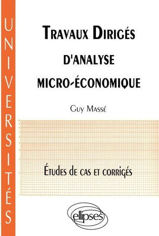 Travaux dirigés d'analyse micro-économique - Études de cas et corrigés