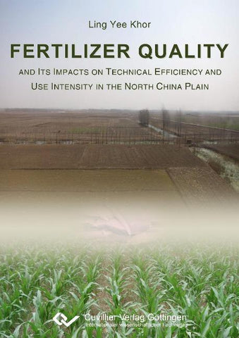 Fertilizer Quality and its Impacts on Technical Efficiency and Use Intensity in the North China Plain