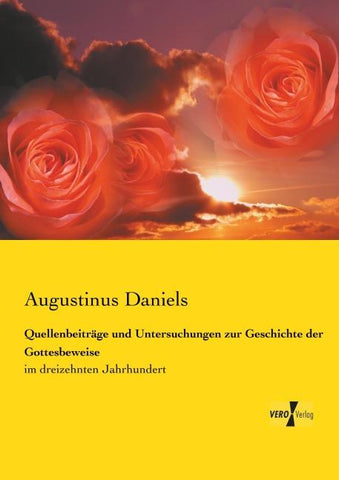 Quellenbeiträge und Untersuchungen zur Geschichte der Gottesbeweise