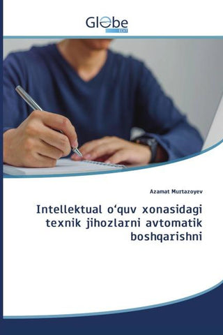 Intellektual o'quv xonasidagi texnik jihozlarni avtomatik boshqarishni