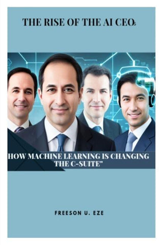 THE RISE OF THE AI CEOs