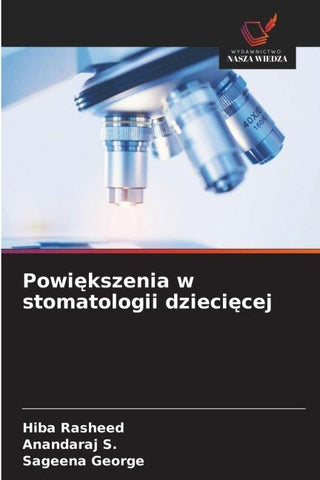 Powi¿kszenia w stomatologii dzieci¿cej