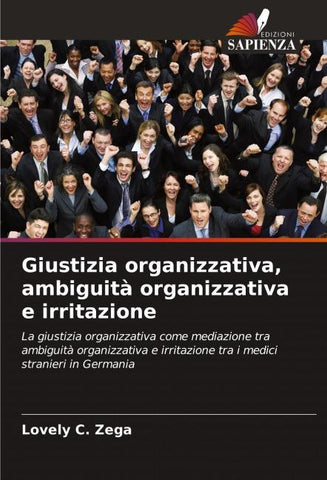 Giustizia organizzativa, ambiguità organizzativa e irritazione
