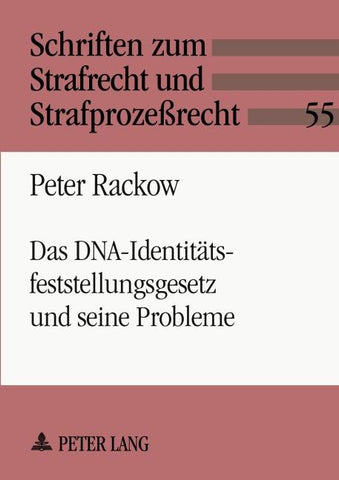 Das DNA-Identitätsfeststellungsgesetz und seine Probleme