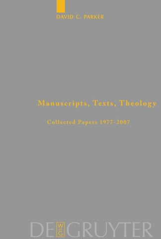 Manuscripts, Texts, Theology
