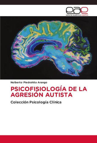 PSICOFISIOLOGÍA DE LA AGRESIÓN AUTISTA