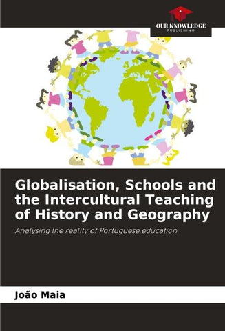 Globalisation, Schools and the Intercultural Teaching of History and Geography