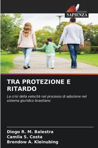 TRA PROTEZIONE E RITARDO