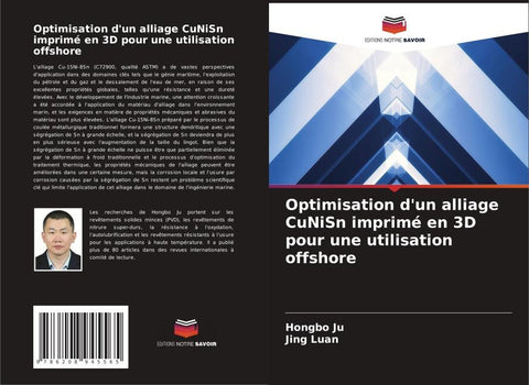 Optimisation d'un alliage CuNiSn imprimé en 3D pour une utilisation offshore