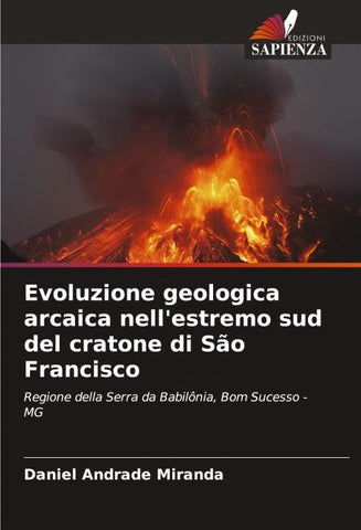 Evoluzione geologica arcaica nell'estremo sud del cratone di São Francisco