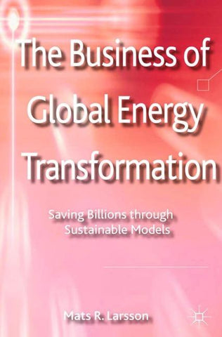 The Business of Global Energy Transformation