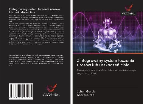 Zintegrowany system leczenia urazów lub uszkodze¿ cia¿a
