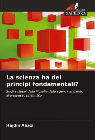 La scienza ha dei principi fondamentali?
