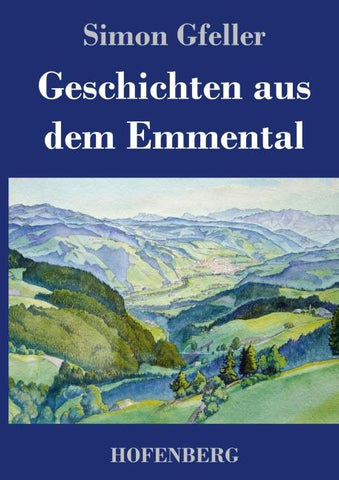 Geschichten aus dem Emmental