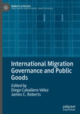 International Migration Governance and Public Goods