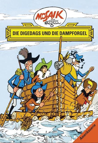 Mosaik. Amerika-Serie: Die Digedags und die Dampforgel, Bd. 10