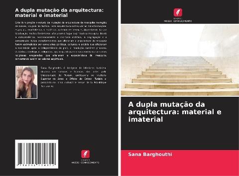 A dupla mutação da arquitectura: material e imaterial