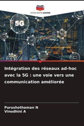 Intégration des réseaux ad-hoc avec la 5G : une voie vers une communication améliorée