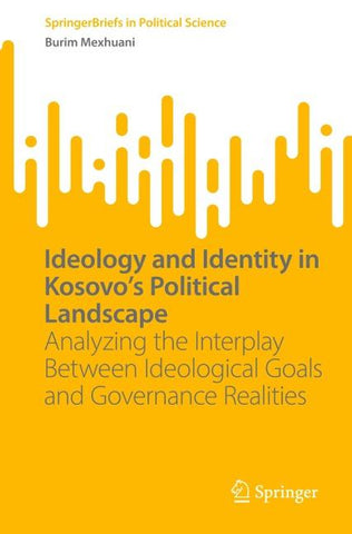 Ideology and Identity in Kosovo's Political Landscape