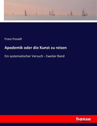 Apodemik oder die Kunst zu reisen