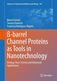 ß-barrel Channel Proteins as Tools in Nanotechnology