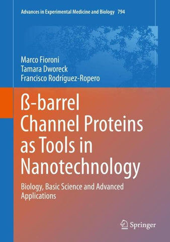 ß-barrel Channel Proteins as Tools in Nanotechnology