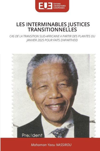 LES INTERMINABLES JUSTICES TRANSITIONNELLES
