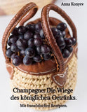 Champagne: Die "Wiege" des königlichen Getränks.