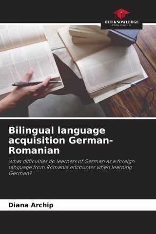 Bilingual language acquisition German-Romanian