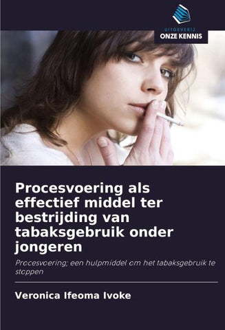 Procesvoering als effectief middel ter bestrijding van tabaksgebruik onder jongeren