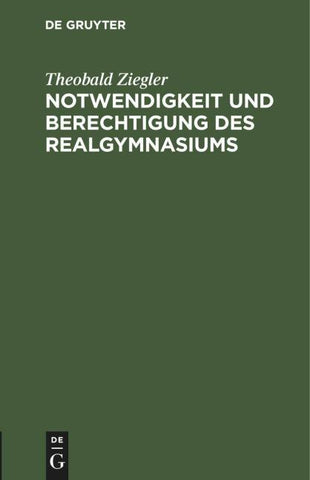 Notwendigkeit und Berechtigung des Realgymnasiums