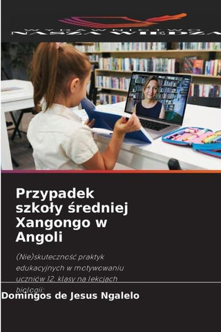 Przypadek szko¿y ¿redniej Xangongo w Angoli