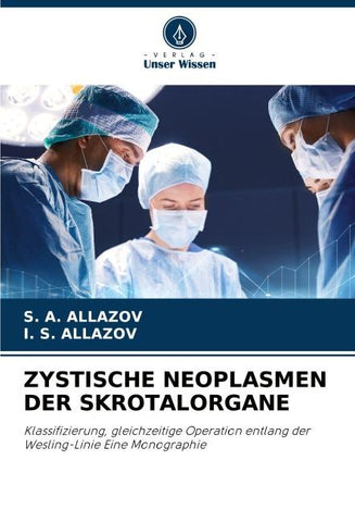 ZYSTISCHE NEOPLASMEN DER SKROTALORGANE