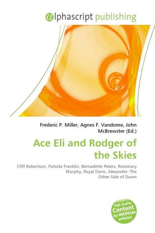 Ace Eli and Rodger of the Skies