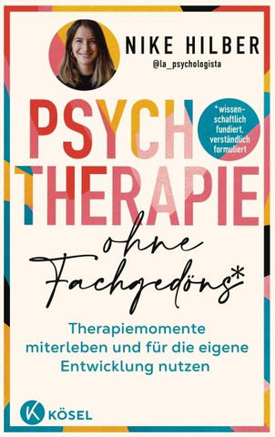 Psychotherapie ohne Fachgedöns*