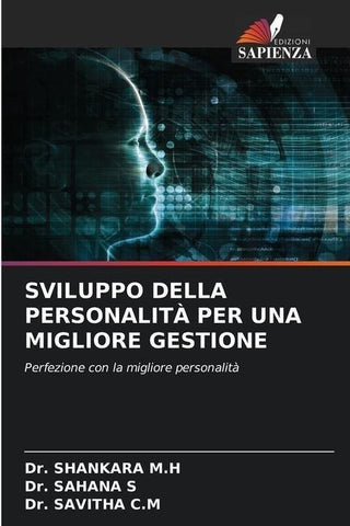 SVILUPPO DELLA PERSONALITÀ PER UNA MIGLIORE GESTIONE