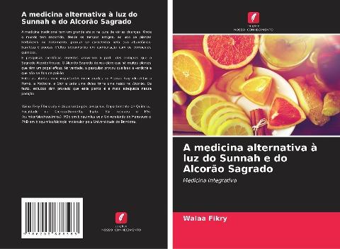 A medicina alternativa à luz do Sunnah e do Alcorão Sagrado