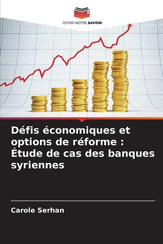 Défis économiques et options de réforme : Étude de cas des banques syriennes