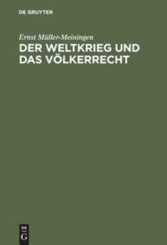 Der Weltkrieg und das Völkerrecht