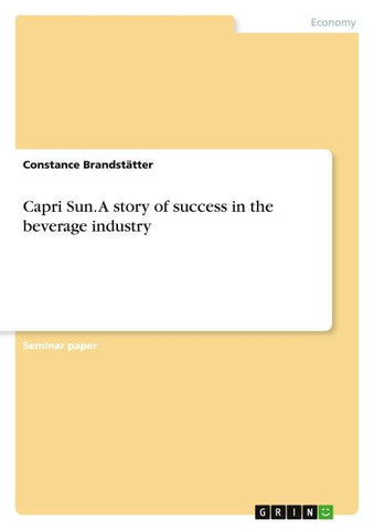 Capri Sun. A story of success in the beverage industry