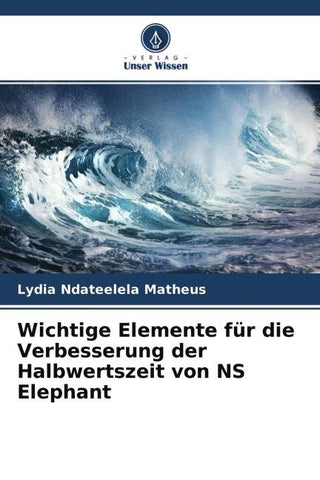 Wichtige Elemente für die Verbesserung der Halbwertszeit von NS Elephant